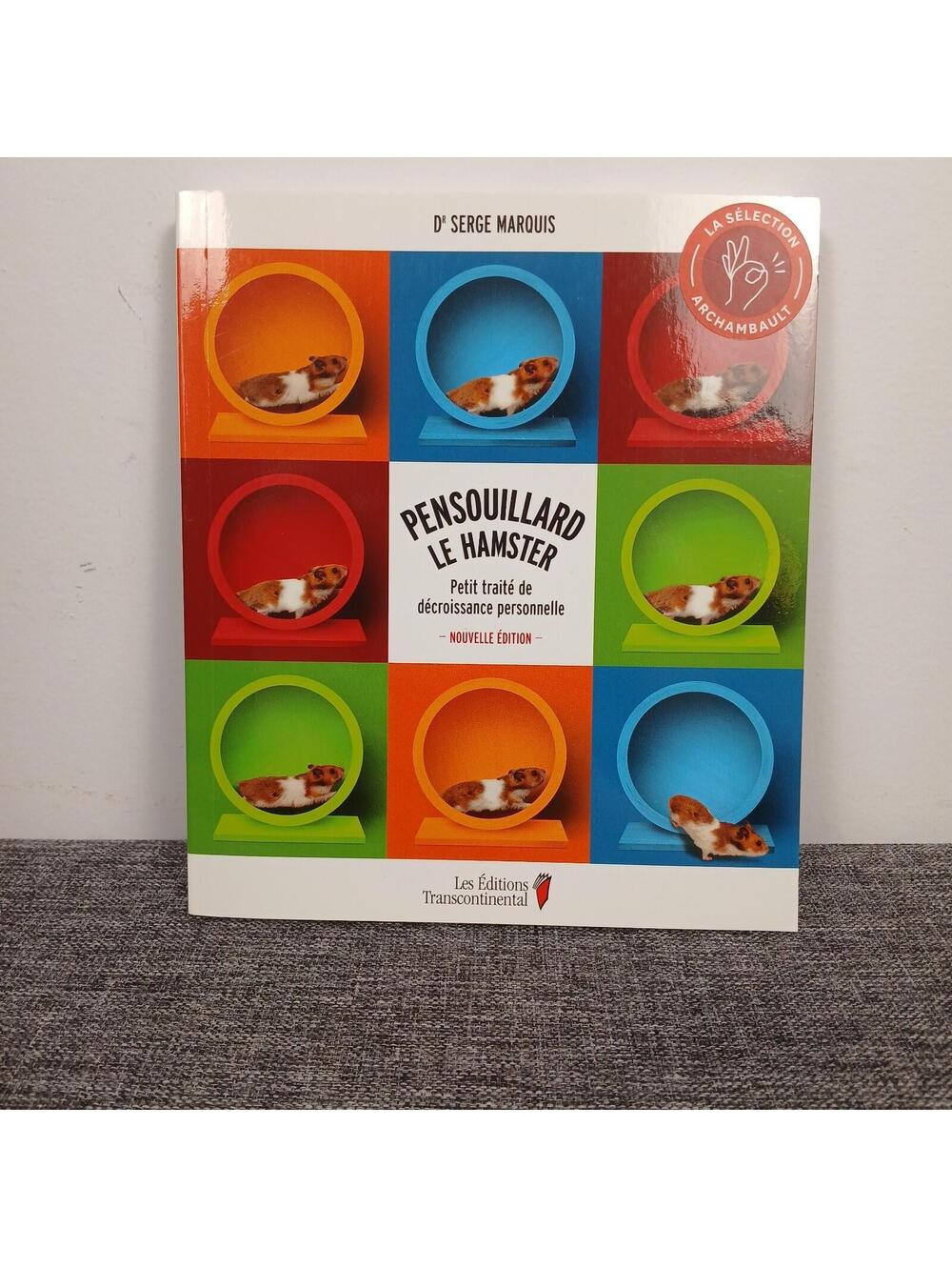 Petit Traité Décroissance Personnelle Serge Marquis Pensouillard Hamster Book FR